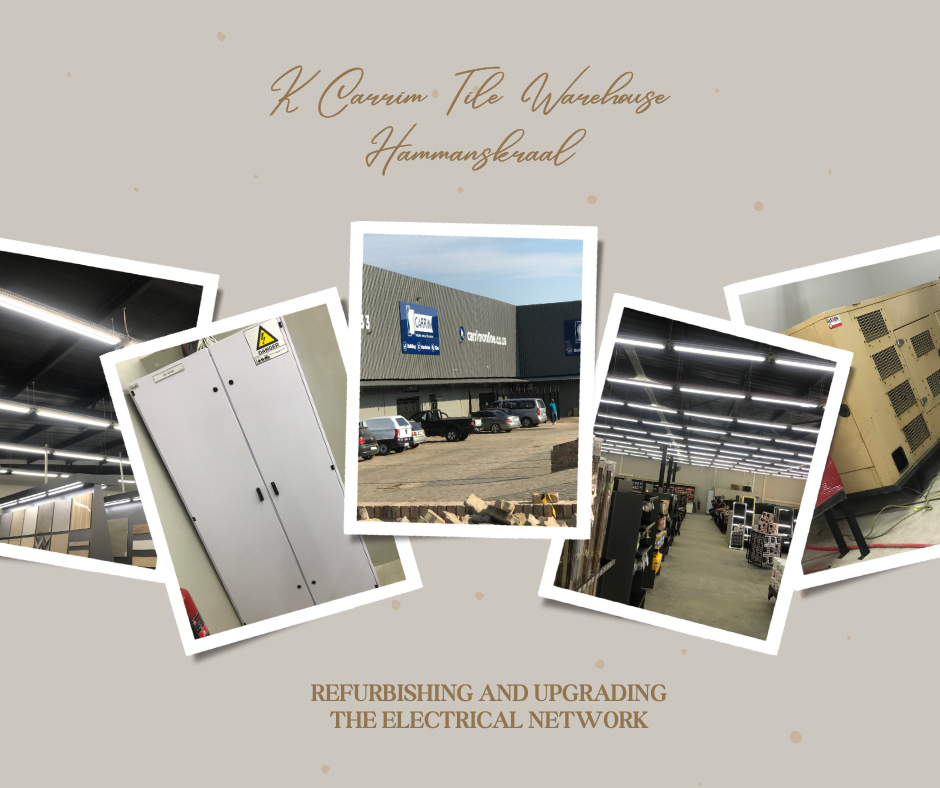 Electrical infrastructure upgrade at KCarrim Tile Warehouse Hammanskraal by Kuyper Electrical.